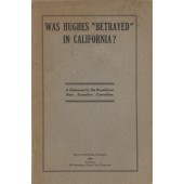 WAS HUGHES "BETRAYED" IN CALIFORNIA?