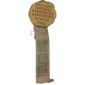 DELEGATE NATIONAL DEMOCRATIC CONVENTION DENVER 1908 / PENNSYLVANIA