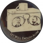 LET WELL ENOUGH ALONE (Roosevelt & Fairbanks)