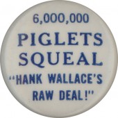 6,000,000 PIGLETS SQUEAL "HANK WALLACE'S RAW DEAL!"