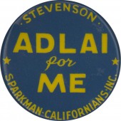 ADLAI for ME  STEVENSON SPARKMAN - CALIFORNIANS INC.