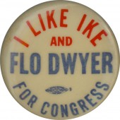 I LIKE IKE AND FLO DWYER FOR CONGRESS