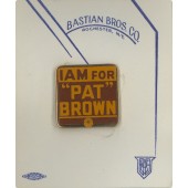 I AM FOR "PAT" BROWN