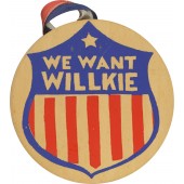 WE WANT WILLKIE
