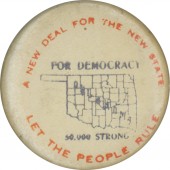 A NEW DEAL FOR THE NEW STATE FOR DEMOCRACY OKLAHOMA 50,000 STRONG LET THE PEOPLE RULE (1 1/4")