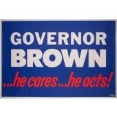 GOVERNOR BROWN he cares... he acts...