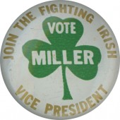 JOIN THE FIGHTING IRISH VOTE MILLER VICE PRESIDENT