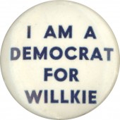 I AM A DEMOCRAT FOR WILLKIE