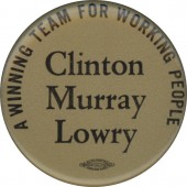 A WINNING TEAM FOR WORKING PEOPLE Clinton Murray Lowry