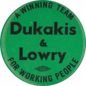 A WINNING TEAM FOR WORKING PEOPLE Dukakis & Lowry