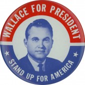 WALLACE FOR PRESIDENT * STAND UP FOR AMERICA * (2 1/4")