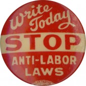 Write Today STOP ANTI-LABOR LAWS