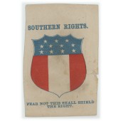 SOUTHERN RIGHTS. FEAR NOT THIS SHALL SHIELD THE RIGHT.