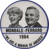MONDALE-FERRARO 1984 "WE ARE A MIRROR OF AMERICA" (3 1/2")