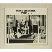 PEACE ON EARTH WHEN . . . .