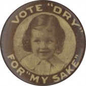 VOTE "DRY" FOR MY SAKE