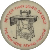 BETTER THAN SILVER OR GOLD THE NEW HOME SEWING MACHINE
