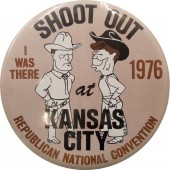 SHOOT OUT at  KANSAS CITY 1976 REPUBLICAN NATIONAL CONVENTION (9")