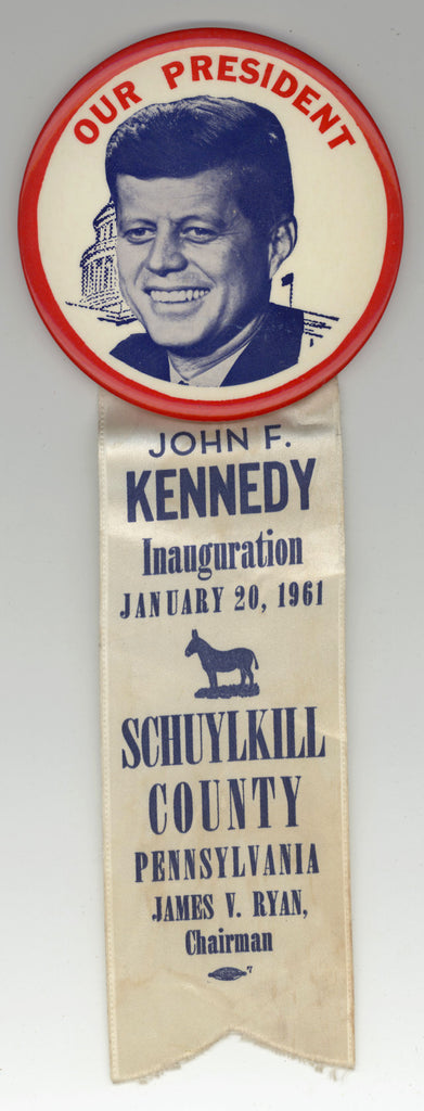 OUR PRESIDENT JOHN F. KENNEDY Inauguration SCHUYLKILL COUNTY