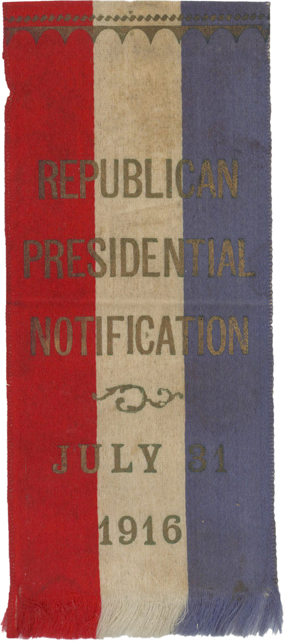 REPUBLICAN PRESIDENTIAL NOTIFICATION JULY 31 1916