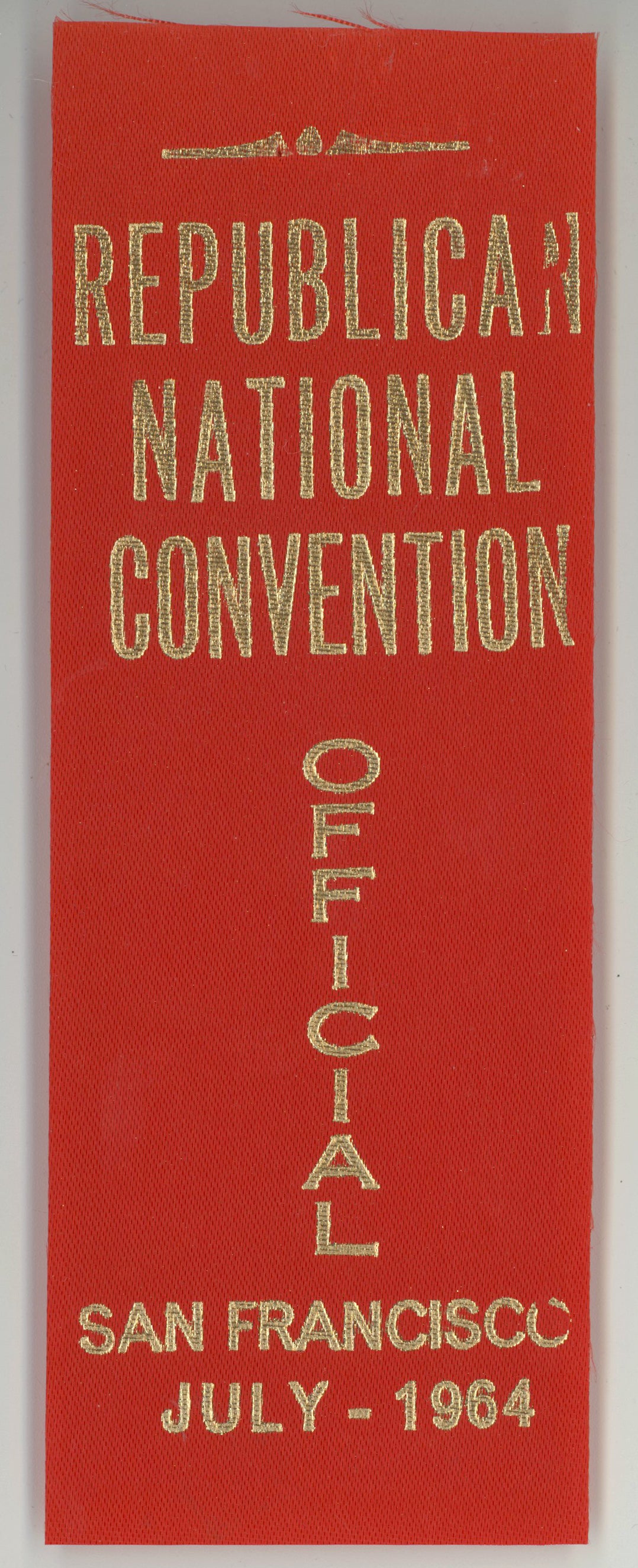 REPUBLICAN NATIONAL CONVENTION OFFICIAL SAN FRANCISCO JULY - 1964