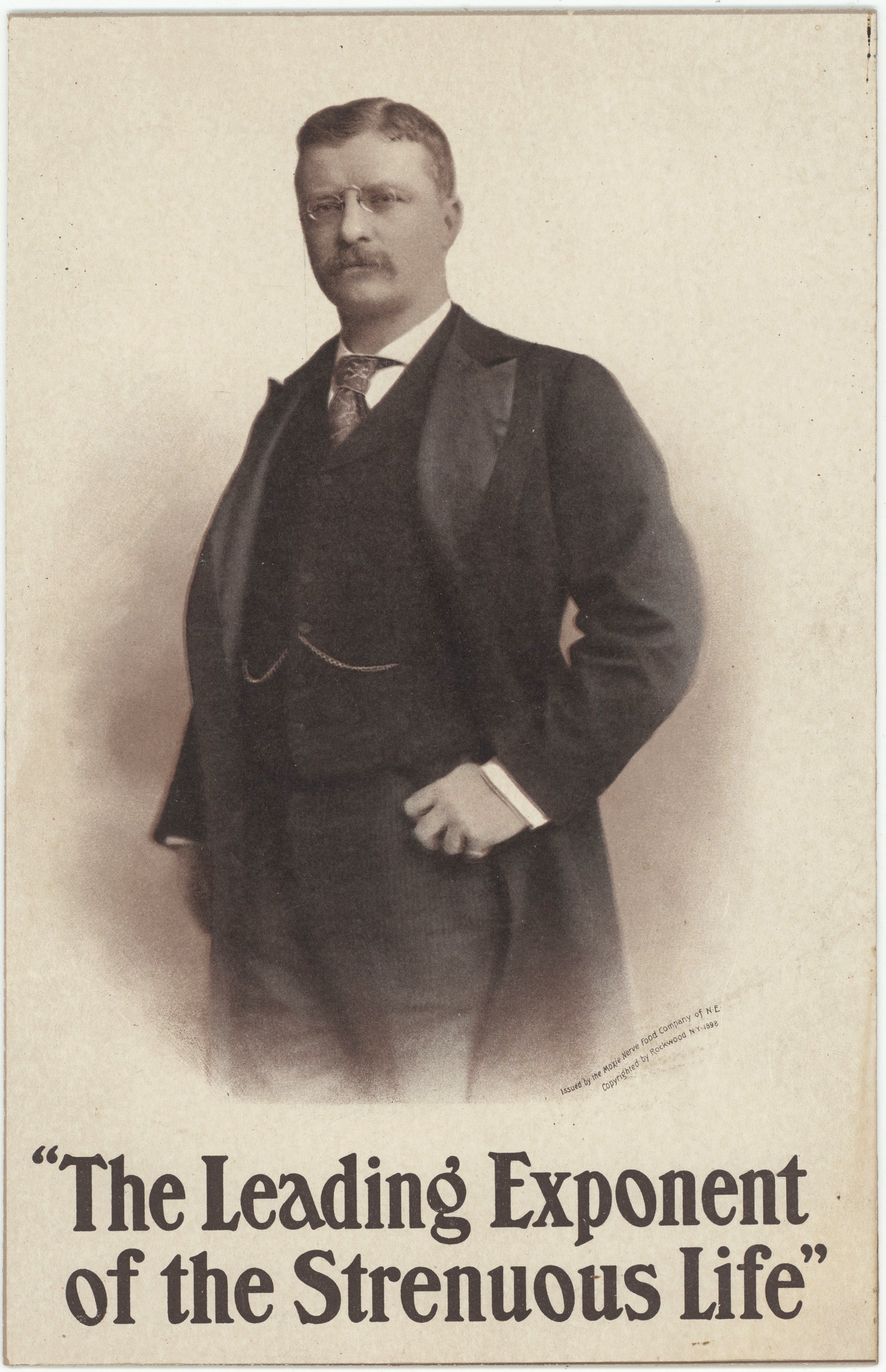 "The Leading Exponent of the Strenuous Life"  (Theodore Roosevelt)