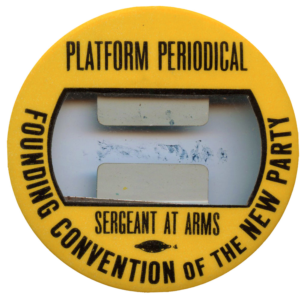 PLATFORM PERIODICAL SGT. AT ARMS  FOUNDING CONVENTION OF THE NEW PARTY