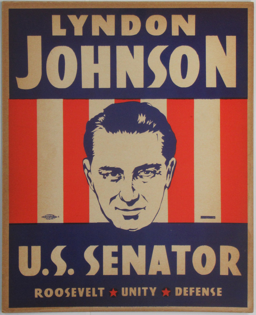 LYNDON JOHNSON  U.S. SENATOR  ROOSEVELT * UNITY * DEFENSE
