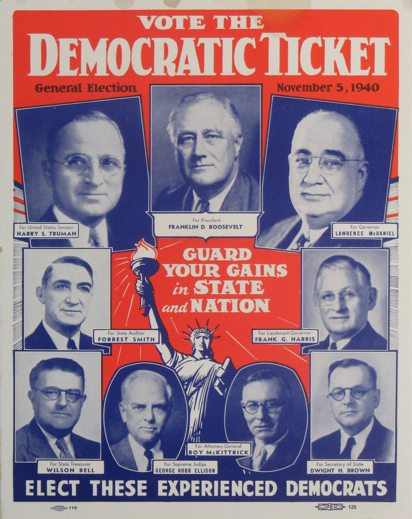 VOTE THE DEMOCRATIC TICKET 1940 (FDR for president, Truman for U.S. Senator)