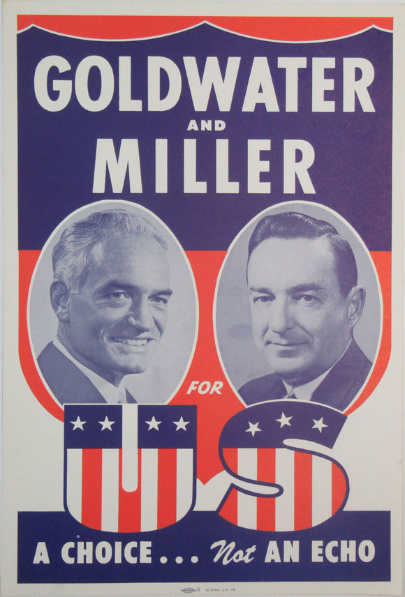 GOLDWATER AND MILLER FOR US  A CHOICE ... Not AN ECHO